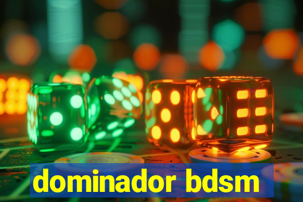 dominador bdsm